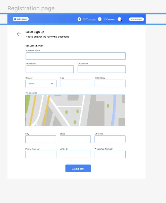 MakeAssure seller sign-up page with business name, first and last name, gender, age, refer code, a map for pinning location, and city, state, ZIP, phone, email and WhatsApp fields above a Confirm button.